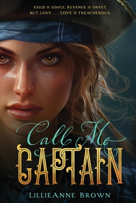 Call Me Captain - Lillieanne Brown
