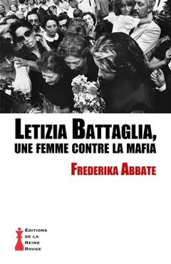 Coperta cărții 'Letizia Battaglia, une femme contre la mafia - Frederika Abbate'