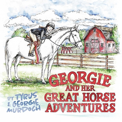 Georgie and Her Great Horse Adventures - 