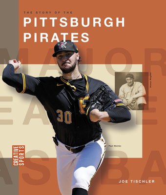 The Story of the Pittsburgh Pirates - Joe Tischler