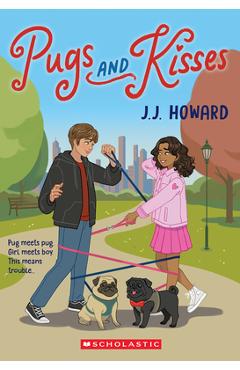Poza produsului Pugs and Kisses - J. J. Howard