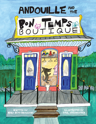 Andouille and the Bon Temps Boutique - Mary Beth Broussard