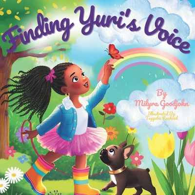 Finding Yuri's Voice - Milyra Goodjohn