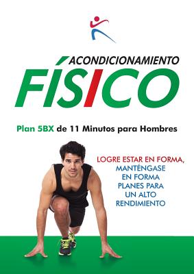 Acondicionamiento Fisico - Plan 5BX de 11 Minutos para Hombres - Robert Duffy