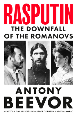 Coperta cărții 'Rasputin: The Downfall of the Romanovs - Antony Beevor'