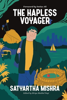 The Hapless Voyager: Foreword by Imtiaz Ali -