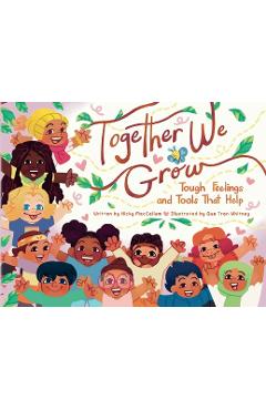 Together We Grow: Tough Feelings and Tools That Help - Nicky Maccallum