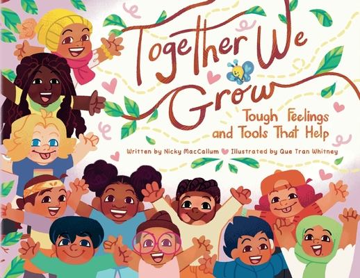 Together We Grow: Tough Feelings and Tools That Help - Nicky Maccallum