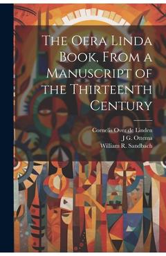 Coperta cărții 'The Oera Linda Book, From a Manuscript of the Thirteenth Century - William R. Sandbach'
