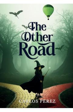 Coperta cărții 'The Other Road - Carlos Perez'