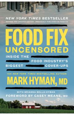 Poza produsului Food Fix Uncensored: How to Reclaim Our Health from a Corrupt Food System, One Bite at a Time - Mark Hyman