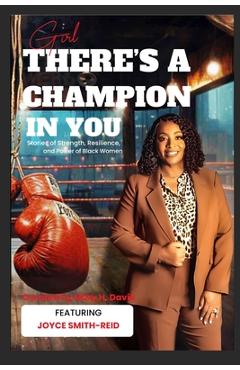 Poza produsului Girl, There's A Champion In You Featuring Author Joyce Smith-Reid - Joyce Smith-reid