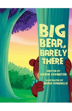 Coperta cărții 'Big Bear, Barely There - Aaron W. Covington'