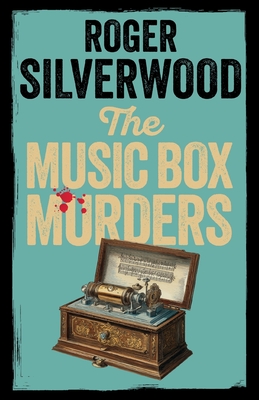 The Music Box Murders - Roger Silverwood