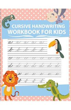 Poza produsului Cursive handwriting workbook for kids: workbook cursive, workbook tracing, cursive handwriting workbook for teens, cursive handwriting workbook for ki - Lorence Slaton