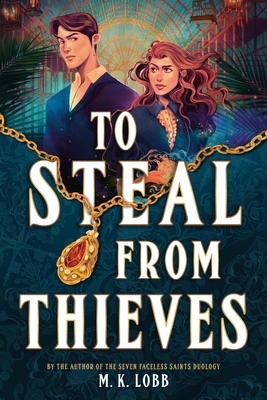 To Steal from Thieves - M. K. Lobb