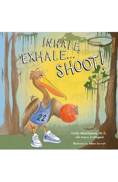 Poza produsului Inhale, Exhale...Shoot! - Holly Mackenna
