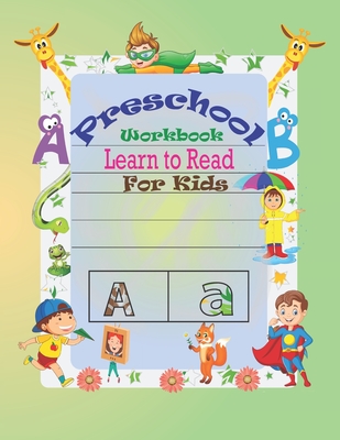 Preschool Workbook Learn to Read For Kids: Special Learning Book For Your Baby's - The Kids Book House