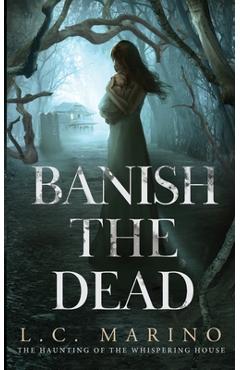 Poza produsului Banish the Dead - L. C. Marino
