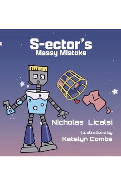Coperta cărții 'S-ector's Messy Mistake - Nicholas Licalsi'
