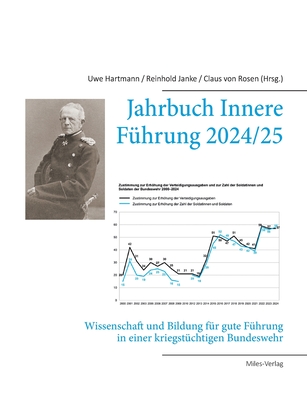 Jahrbuch Innere Führung 2024/25: Wissenschaft und Bildung für gute Führung in einer kriegstüchtigen Bundeswehr - Uwe Hartmann