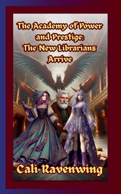 Coperta cărții 'The Academy of Power and Prestige - Cali Ravenwing'