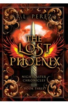 Coperta cărții 'The Lost Phoenix - R. L. Perez'