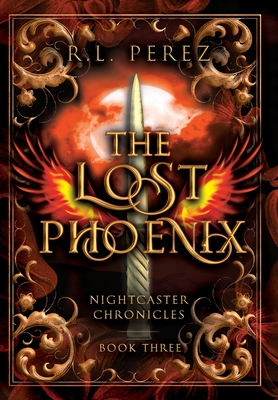 The Lost Phoenix - R. L. Perez