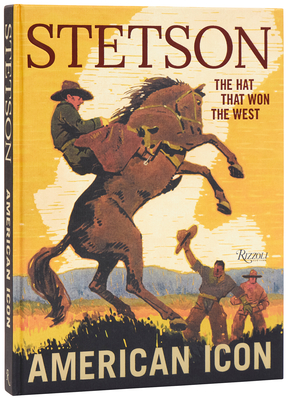 Stetson: American Icon - Laird Borrelli-persson