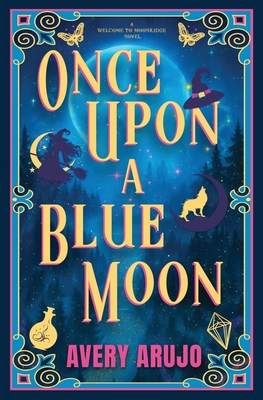 Once Upon a Blue Moon - Avery Arujo