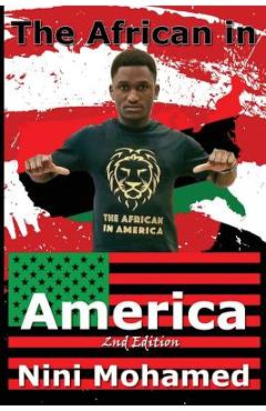 Poza produsului The African In America 2nd Edition - Nini Mohamed