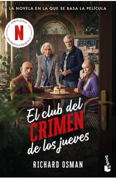 Poza produsului El Club del Crimen de Los Jueves (Edición de la Película) / The Thursday Murder Club (Movie Tie-In) - Richard Osman