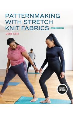 Coperta cărții 'Patternmaking with Stretch Knit Fabrics: With Studio - Julie Cole'