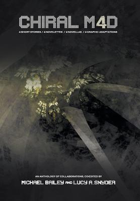 Chiral Mad 4: An Anthology of Collaborations - Michael Bailey