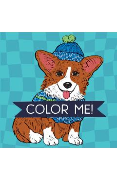 Poza produsului Color Me! Dog (Coloring Book with Quotes!) - 