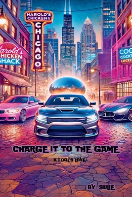 Charge It To The Game ( A Fool's Love ) - Sulie Hill
