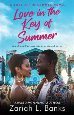 Poza produsului Love in the Key of Summer: A Love Set in Summer novel - Zariah L. Banks