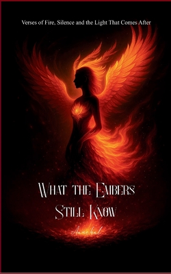 What the Embers Still Know -