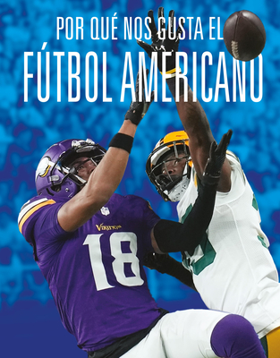 Por Qué Nos Gusta El Fútbol Americano - Aidan Whitcomb