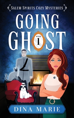 Going Ghost - Dina Marie