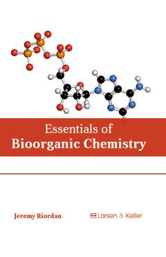 Coperta cărții 'Essentials of Bioorganic Chemistry - Jeremy Riordan'