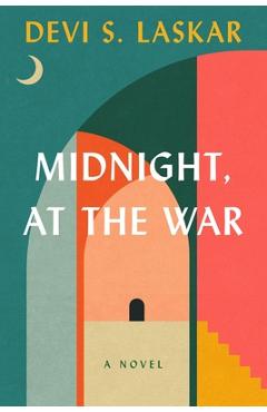 Coperta cărții 'Midnight, at the War - Devi S. Laskar'