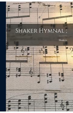 Coperta cărții 'Shaker Hymnal; - N. H. ). Shakers (east Canterbury'