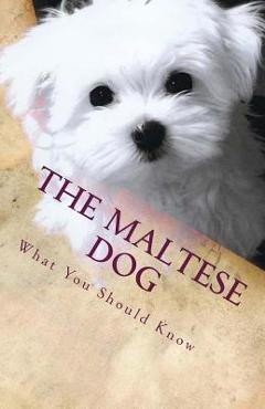 Poza produsului The Maltese Dog: What You Should Know - Victor Santos