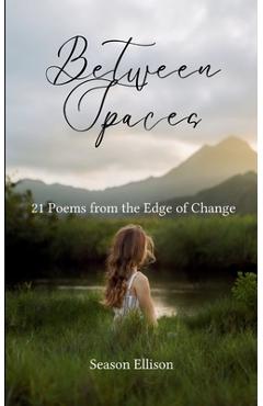 Coperta cărții 'Between Spaces - Season Ellison'