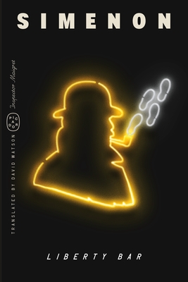 Liberty Bar (Inspector Maigret) - Georges Simenon