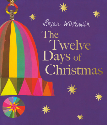 The Twelve Days of Christmas - Brian Wildsmith
