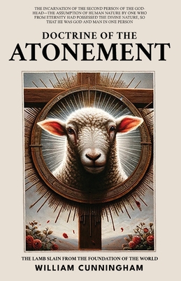 Coperta cărții 'Doctrine of the Atonement - William Cunningham'