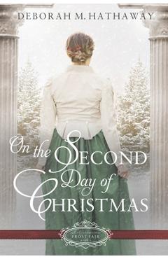 Coperta cărții 'On the Second Day of Christmas: A Christmas Regency Romance - Deborah M. Hathaway'
