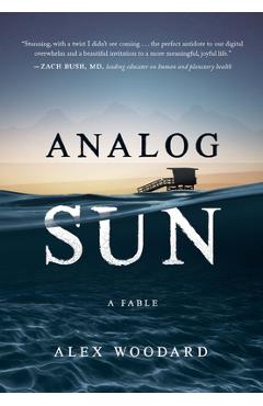 Poza produsului Analog Sun - Alex Woodard